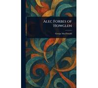 Alec Forbes of Howglen
