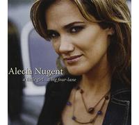 Alecia Nugent - Little Girl, A... A Big Four-Lane