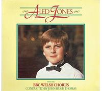 Aled Jones With The BBC Welsh Chorus Conducted By John Hugh Thomas With Huw Tregelles Williams - Aled Jones with The BBC Welsh Chorus