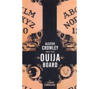 Aleister Crowley And The Ouija Board