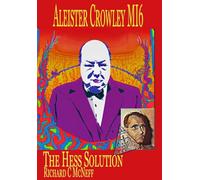 Aleister Crowley MI6: The Hess Solution