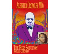 Aleister Crowley MI6, The Hess Solution
