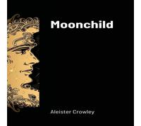 Aleister Crowley Moonchild Paperback Book Aleister Crowley Multicolor