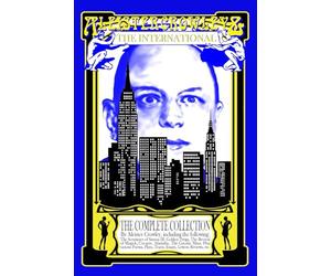 Aleister Crowley & The International: The Complete Collection