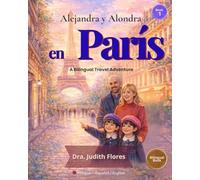 Alejandra y Alondra en París: A Bilingual Travel Adventure
