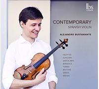 Alejandro Bustamante – Contemporary Spanish Violin – CD – NAXOS