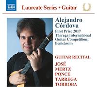 Alejandro Cordova - Alejandro C?rdova Guitar Laureate Recital