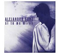 Alejandro Sanz - Si Tu Me Miras