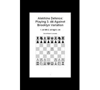 Alekhine Defence: Playing 3. d4 Against Brooklyn Variation: 1. e4 Nf6 2. e5 Ng8 3. d4