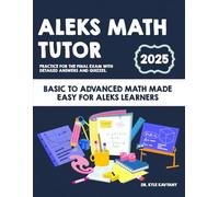 Aleks Math Tutor: "Basic to Advanced Math Made Easy for ALEKS Learners"