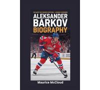 ALEKSANDER BARKOV BIOGRAPHY: The Injury That Changed Everything - A Season to Remember