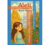 Alelí y los Tres Reyes Magos (Pequeños mundos de fantasía)