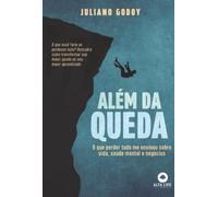 Além da Queda: Sobre vida, saúde mental e negócios