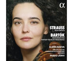 Alena Baeva; Deutsche Kammerphilharmonie Bremen; Paavo Järvi - Strauss & Bartók: Violin Concertos