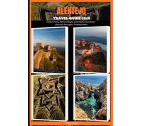ALENTEJO TRAVEL GUIDE 2026: Golden Plains, White Villages, and Hidden Coastlines - Discover Portugal’s Timeless Heart (NICA PUB TRAVEL GUIDE SERIES FOR DIFFERENT DESTINATION AROUND THE GLOBAL)