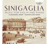Alessandra Genot; Massimiliano Genot; Carlo Negro - Sinigaglia: Music For Violin And Piano