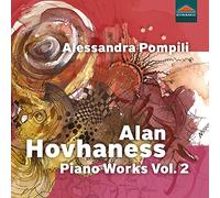 Alessandra Pompili - Alan Hovhaness: Piano Works Vol. 2