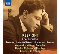 Alessandra Visentin; Chamber Orchestra of New York; Salvatore Di Vittorio - Ottorino Respighi: Tre Liriche; Berceuse; Lamento d'Arianna; Il tramonto; Aretusa