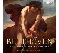 Alessandro Commellato Fortepia - Beethoven: The Complete Early Variations