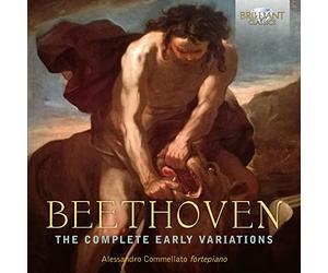 Alessandro Commellato Fortepia - Beethoven: The Complete Early Variations