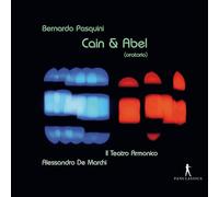 Alessandro de Marchi; Il Teatro Armonico - Bernardo Pasquini - Cain & Abel