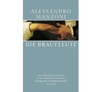 Alessandro Manz Die Brautleute: Eine Mailänder Geschichte aus dem sie (Hardback)