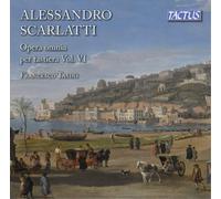 Francesco Tasini - Alessandro Scarlatti: Complete Keyboard Works, Vol. VI