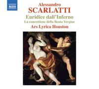 Scarlatti, Ars Lyrica Houston, Dirst – Euridice Dall'inferno: La Concettione Della Beata – CD