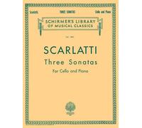 Alessandro Scarlatti: 3 Sonatas for Cello and Piano, Schirmer GS26226