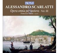 ALESSANDRO SCARLATTI: OPERA OMNIA PER TASTIERA, VOL. 3 NEW CD
