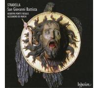 Alessandro De Marchi & Academia Montis Regalis – Stradella: San Giovanni Battista – CD