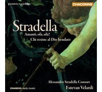 Alessandro Stradella Consort - Stradella: Amanti olà, olà! / Chi resiste al Dio bendato