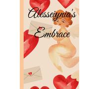 Alesseiynia's Embrace: Forever Mine Again