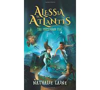 Alessia in Atlantis: The Forbidden Vial: 1