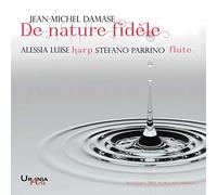 Alessia Luise & Stefano Parrino - Damase: De Nature Fidèle