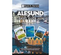 Alesund Travel Guide 2026: Uncover the Art Nouveau District, Scenic Fjords, Mount Aksla, and More Authentic Norwegian Experiences