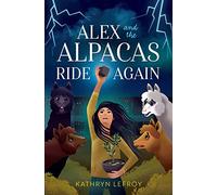 Alex and the Alpacas Ride Again