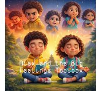 Alex And The Big Feelings Toolbox