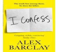 Alex Barclay I Confess Paperback Book Alex Barclay Multicolor