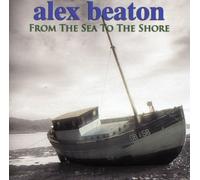 Alex Beaton - From the Sea to the Shore