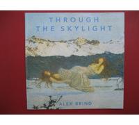 Alex Brind - Through the Skylight