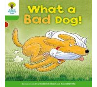 Alex Brychta Oxford Reading Tree: Level 2: Stories: What a Bad Dog Book Alex Brychta Multicolor