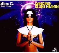 Alex C Feat.Yass - Dancing Is Like Heaven (2-Track)