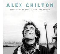 Alex Chilton - Electricity By Candlelight NYC 2/13/97 [VINYL]