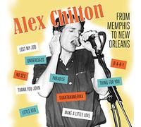 Alex Chilton - Memphis To New Orleans