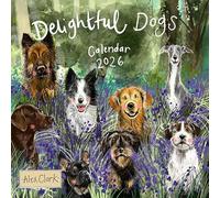 ALEX CLARK 2026 Delightful Dogs Calendar - Wall Calendar, Month by Month View, Gifts for Dog Lovers, Organisation, Planner, Made in the UK