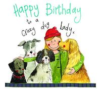 ALEX CLARK Happy Birthday to a Crazy Dog Lady Card