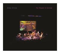 Alex Cline For People In Sorrow CD CG146 NEW