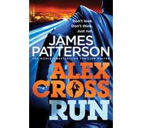 Alex Cross, Run: (Alex Cross 20)