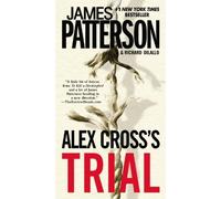 Alex Cross's Trial Reprint Edition by Patterson, James, DiLallo, Richard [2010]